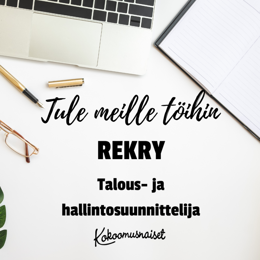 Hakuaikaa jatkettu! Rekry: Kokoomusnaiset etsii talous- ja hallintosuunnittelijaa