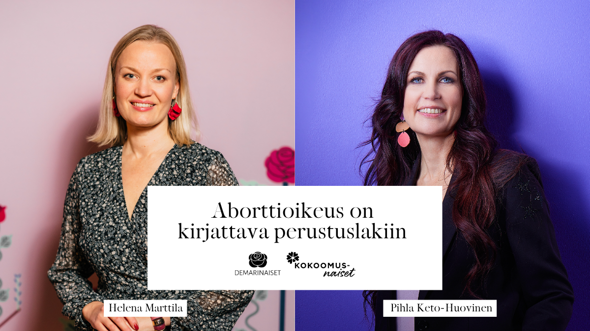 Aborttioikeus on kirjattava perustuslakiin