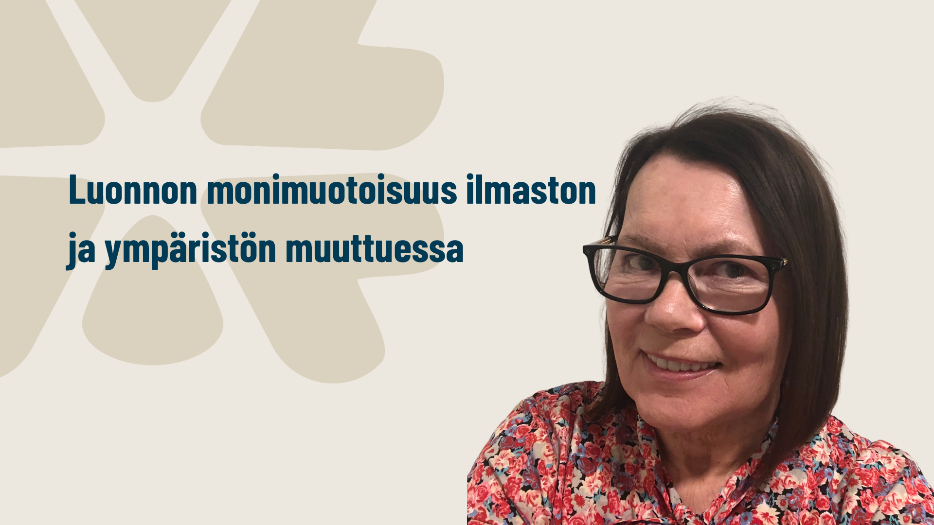 Riitta Julkunen-Tiitto: Luonnon monimuotoisuus ilmaston ja ympäristön muuttuessa