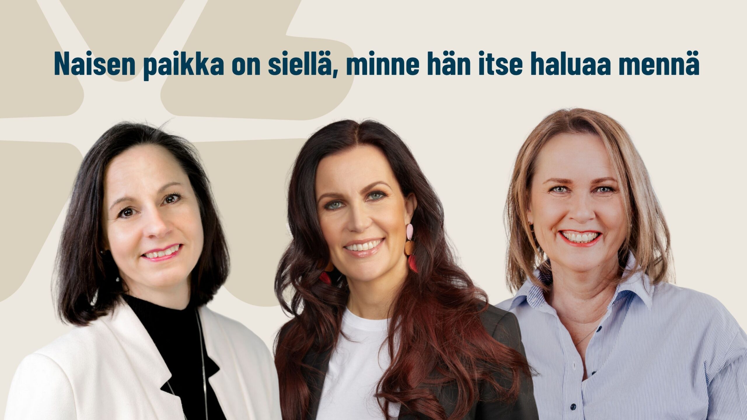 Naisen paikka on siellä, minne hän itse haluaa mennä