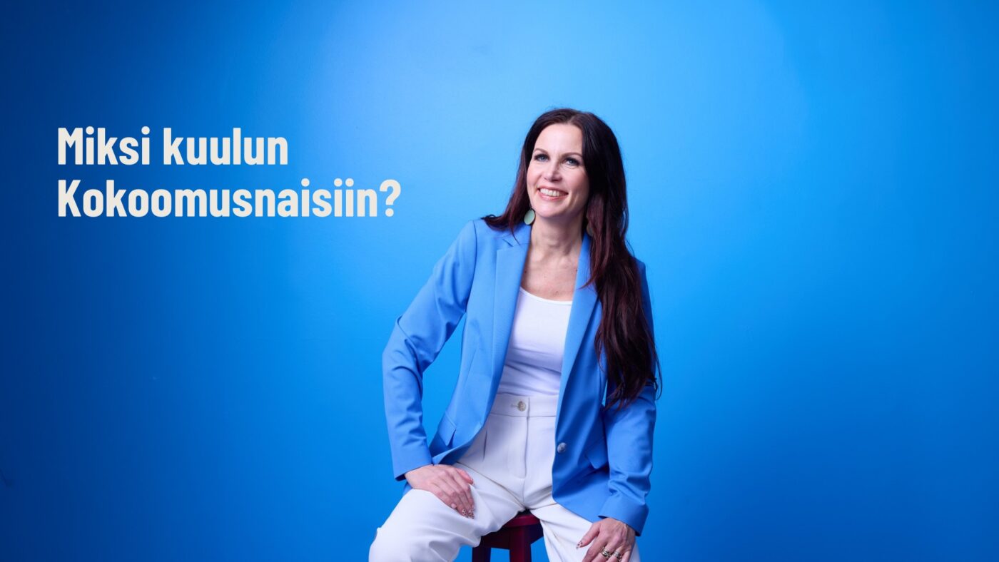 Pihla Keto-Huovinen: Miksi kuulun Kokoomusnaisiin?